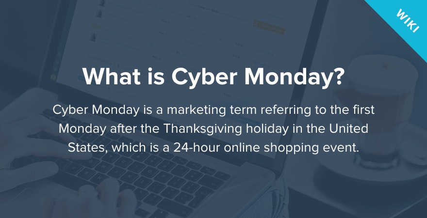 What is Cyber Monday?